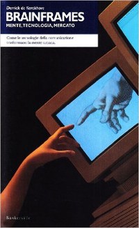 Brainframes: mente, tecnologia, mercato