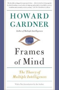 Frames of Mind: The Theory of Multiple Intelligences