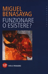 Funzionare o esistere