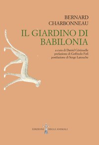 Il Giardino di Babilonia. Ediz. integrale