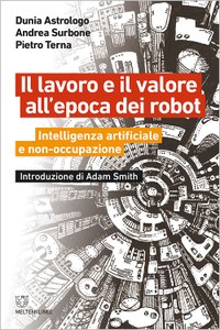 Il lavoro e il valore all’epoca dei robot
