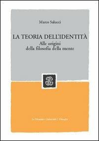 La teoria dell'identità. Alle origini della filosofia della mente